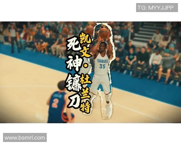 凯文杜兰特:从天赋少年到NBA传奇的辉煌之路与挑战 凯文杜兰特:从天赋少年到NBA传奇的辉煌之路与挑战